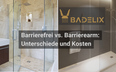 Barrierefrei vs. Barrierearm: Unterschiede und Kosten | Badelix GmbH